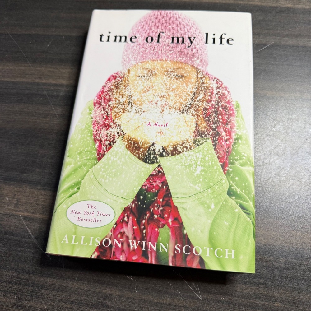 Time of My Life by Allison Winn Scotch Paperback Novel NYT Bestseller Fiction